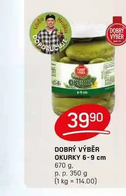 Flop DOBRÝ VÝBĚR OKURKY 6-9 cm 670 g. p. p. 350 g nabídka