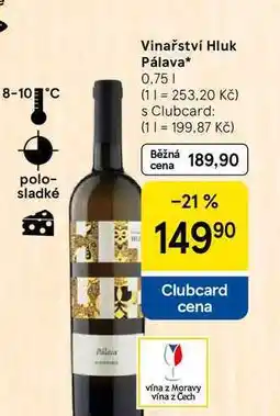 Tesco Vinařství Hluk Pálava, 0.75 l nabídka