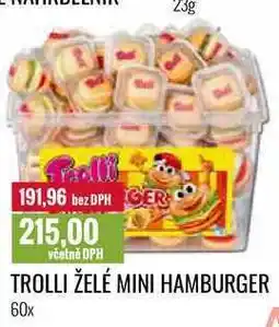 Ratio TROLLI ŽELÉ MINI HAMBURGER 60x nabídka