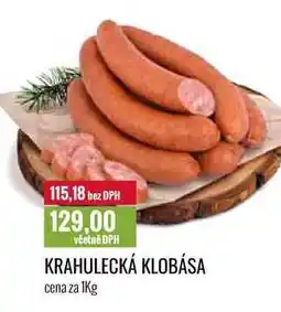 Ratio KRAHULECKÁ KLOBÁSA cena za 1Kg nabídka