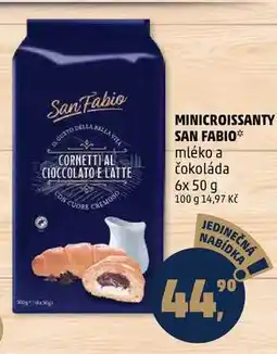Penny Market MINICROISSANTY SAN FABIO mléko a čokoláda, 6x 50 g nabídka
