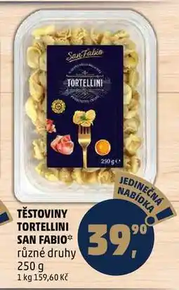 Penny Market TĚSTOVINY TORTELLINI SAN FABIO, 250 g nabídka