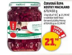 Penny Market ČERVENÁ ŘEPA KOSTKY MACHLAND, 670 g nabídka
