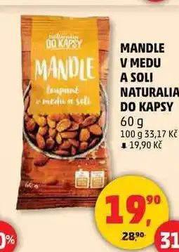 Penny Market MANDLE V MEDU A SOLI NATURALIA DO KAPSY, 60 g nabídka