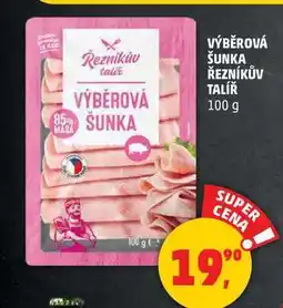 Penny Market VÝBĚROVÁ ŠUNKA ŘEZNÍKŮV TALÍŘ, 100 g nabídka