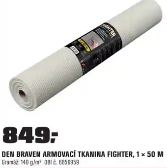 OBI Den braven armovací tkanina fighter, 1 × 50 m nabídka