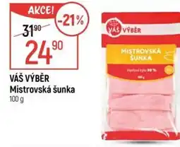Globus VÁŠ VÝBĚR Mistrovská šunka nabídka