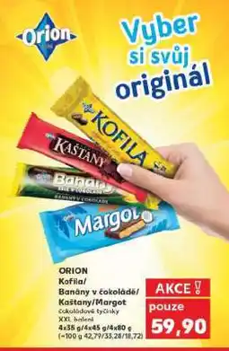 Kaufland ORION Kofila/Banány v čokoládě/Kaštany/Margot nabídka