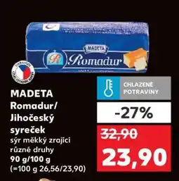 Kaufland MADETA Romadur/ Jihočeský syreček nabídka
