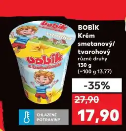 Kaufland BOBÍK Krém smetanový tvarohový nabídka