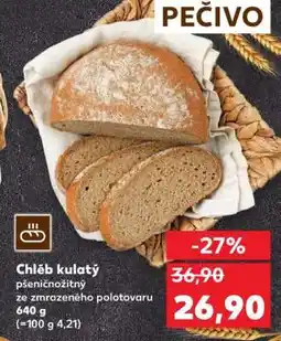 Kaufland Chléb kulatý nabídka