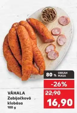 Kaufland VÁHALA Zabijačková klobása nabídka