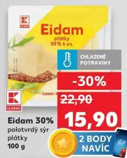 Kaufland Eidam 30% plátky nabídka