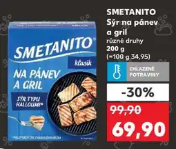 Kaufland SMETANITO SÝR NA PÁNEV A GRIL nabídka