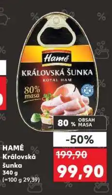 Kaufland Hamé Královská šunka nabídka