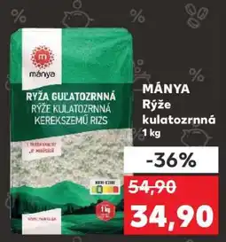 Kaufland MÁNYA Rýže kulatozrnná 1 kg nabídka
