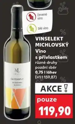 Kaufland VINSELEKT MICHLOVSKÝ Víno s přívlastkem nabídka