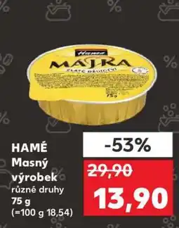 Kaufland HAMÉ Masný výrobek nabídka