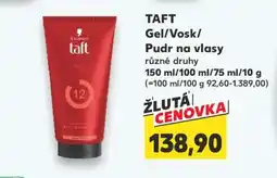 Kaufland TAFT Gel/Vosk/Pudr na vlasy nabídka