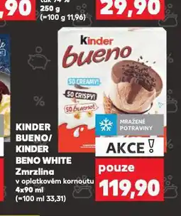 Kaufland Kinder bueno zmrzlina nabídka