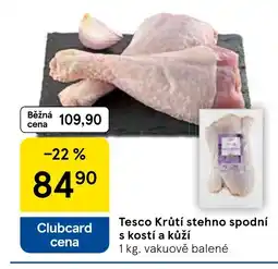 Tesco Tesco Krůtí stehno spodní s kostí a kůží nabídka