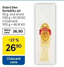 Tesco Dobrý Den Korbáčky sýr nabídka