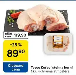 Tesco Tesco Kuřecí stehna horní nabídka