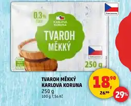 Penny Market Tvaroh měkký karlova koruna nabídka