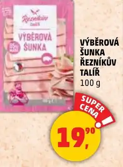 Penny Market Výběrová šunka řezníkův talíř nabídka