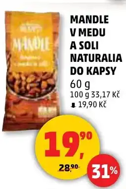 Penny Market Mandle v medu a soli naturalia do kapsy nabídka