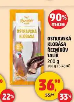 Penny Market OSTRAVSKÁ KLOBÁSA ŘEZNÍKŮV TALÍŘ, 200 g nabídka