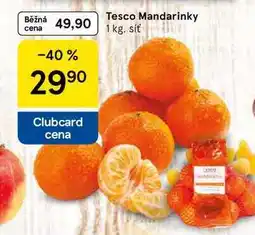 Tesco Tesco Mandarinky, 1 kg. síť nabídka