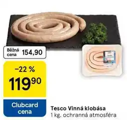 Tesco Tesco Vinná klobása, 1 kg nabídka