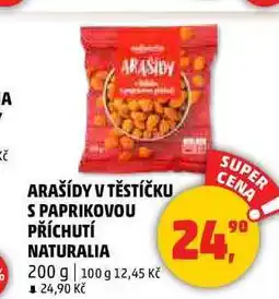Penny Market ARAŠÍDY V TĚSTÍČKU S PAPRIKOVOU PŘÍCHUTÍ NATURALIA, 200 g nabídka