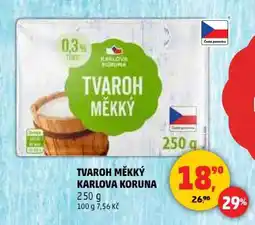 Penny Market TVAROH MĚKKÝ KARLOVA KORUNA nabídka
