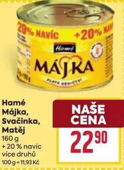 Billa Hamé Májka, Svačinka, Matěj nabídka