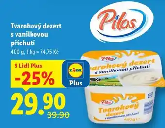 Lidl Pilos Tvarohový dezert s vanilkovou příchutí nabídka