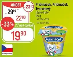 Globus Pribináček, Pribináček Tvarohový nabídka
