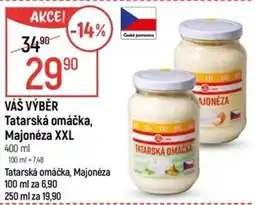 Globus VÁŠ VÝBĚR Tatarská omáčka, Majonéza XXL nabídka