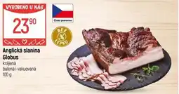 Globus Anglická slanina Globus krájená balená i vakuovaná nabídka