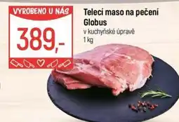 Globus Telecí maso na pečení Globus nabídka