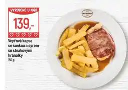 Globus Vepřová kapsa se šunkou a sýrem se steakovými hranolky nabídka