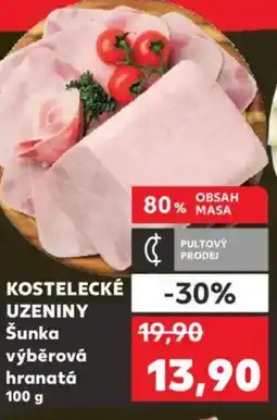 Kaufland KOSTELECKÉ UZENINY Šunka výběrová hranatá nabídka