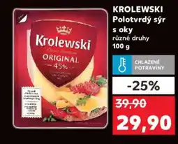 Kaufland KROLEWSKI Polotvrdý sýr s oky nabídka