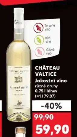 Kaufland CHÂTEAU VALTICE Jakostní víno nabídka