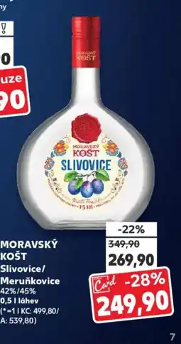 Kaufland MORAVSKÝ KOŠT Slivovice/ Meruňkovice nabídka
