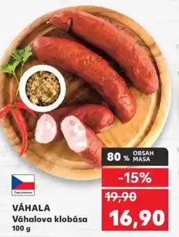 Kaufland VÁHALA Váhalova klobása nabídka