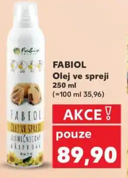 Kaufland FABIOL Olej ve spreji nabídka