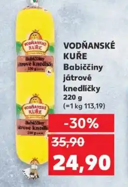 Kaufland VODŇANSKÉ KUŘE Babiččiny játrové knedlíčky nabídka