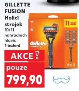Kaufland GILLETTE FUSION Holicí strojek 10/11 nabídka